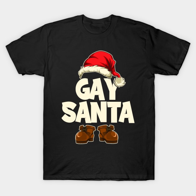 Gay Santa Funny Christmas Xmas Santa T-Shirt by shirtsyoulike